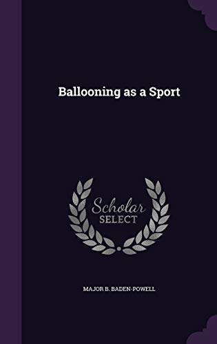 9781359606884: Ballooning as a Sport