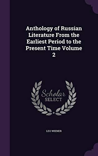 9781359677907: Anthology of Russian Literature From the Earliest Period to the Present Time Volume 2