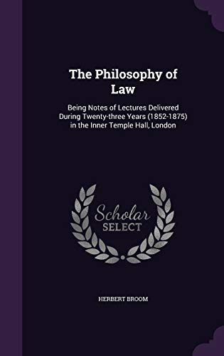 9781359749956: The Philosophy of Law: Being Notes of Lectures Delivered During Twenty-three Years (1852-1875) in the Inner Temple Hall, London