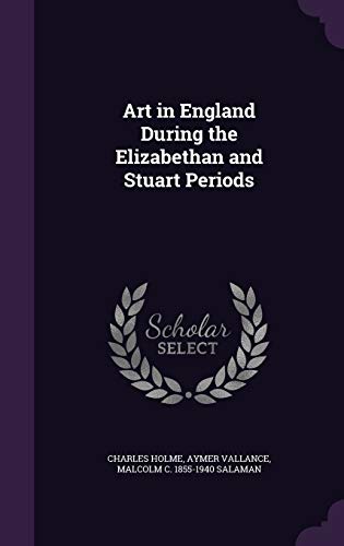 9781359754844: Art in England During the Elizabethan and Stuart Periods