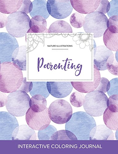 9781359787408: Adult Coloring Journal: Parenting (Nature Illustrations, Purple Bubbles)