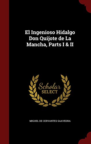 9781359866189: El Ingenioso Hidalgo Don Quijote de La Mancha, Parts I & II
