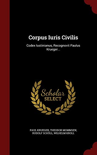 9781359866691: Corpus Iuris Civilis: Codex Iustinianus, Recognovit Paulus Krueger... (Italian Edition)