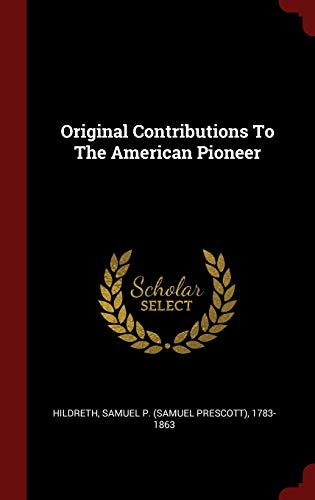 9781359881199: Original Contributions To The American Pioneer