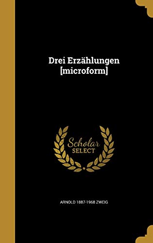 9781360010908: Drei Erzhlungen [microform] (German Edition)