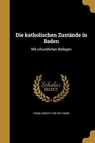 9781360032238: Die katholischen Zustnde in Baden: Mit urkundlichen Beilagen
