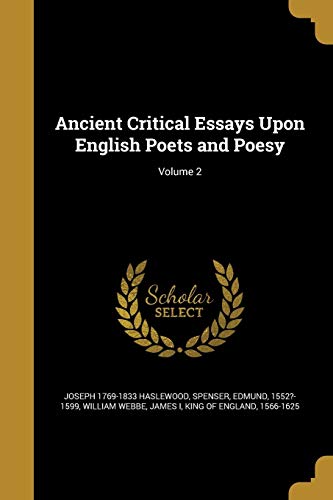 9781360272795: Ancient Critical Essays Upon English Poets and Poesy; Volume 2