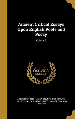 9781360272801: Ancient Critical Essays Upon English Poets and Poesy; Volume 2
