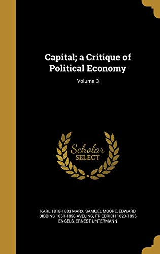 Stock image for Capital; a Critique of Political Economy; Volume 3 for sale by GF Books, Inc.