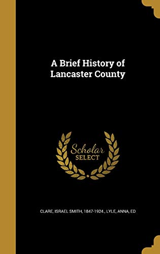 9781360717319: BRIEF HIST OF LANCASTER COUNTY