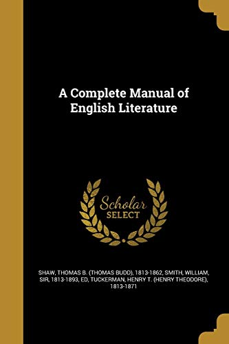 9781361023358: A Complete Manual of English Literature