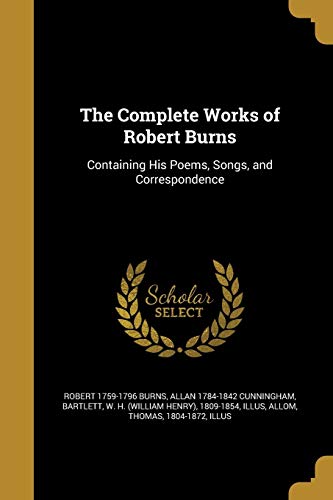 9781361063750: The Complete Works of Robert Burns