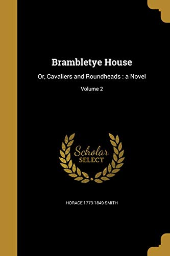 9781361202524: Brambletye House: Or, Cavaliers and Roundheads: a Novel; Volume 2