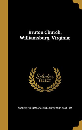9781361496947: Bruton Church, Williamsburg, Virginia;