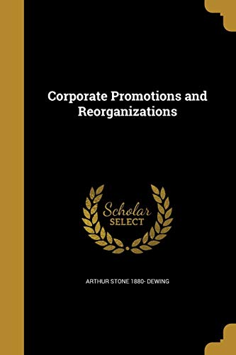 Imagen de archivo de Corporate Promotions and Reorganizations a la venta por mountain