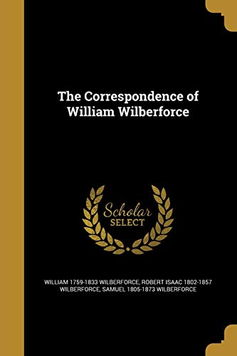 9781361536711: The Correspondence of William Wilberforce