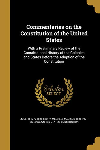 9781361602010: Commentaries on the Constitution of the United States