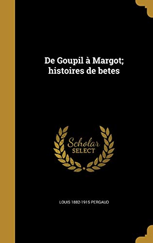 9781361742754: De Goupil  Margot; histoires de betes