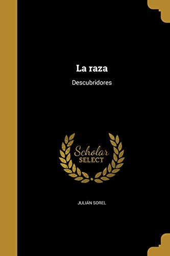 9781361789407: La raza: Descubridores (Spanish Edition)