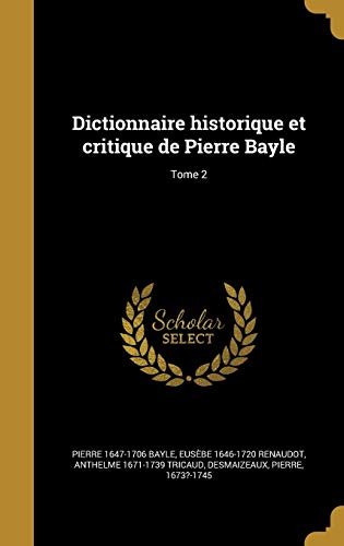 9781361839881: Dictionnaire historique et critique de Pierre Bayle; Tome 2