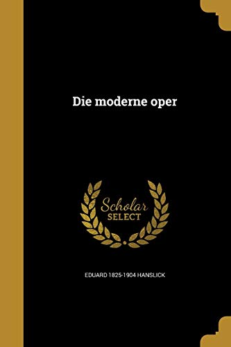 9781361868126: Die moderne oper