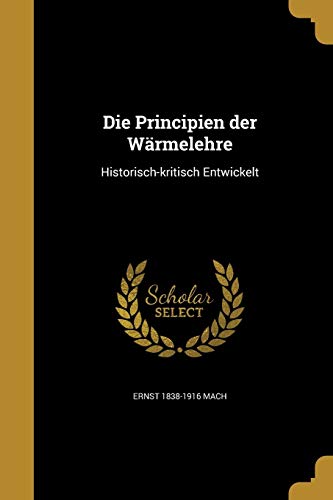 9781361870495: Die Principien der Wrmelehre: Historisch-kritisch Entwickelt