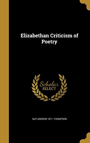 9781362070221: Elizabethan Criticism of Poetry