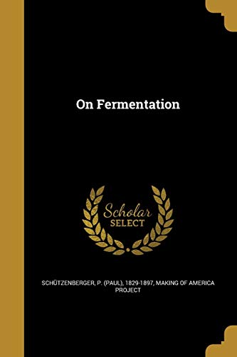 9781362236146: On Fermentation