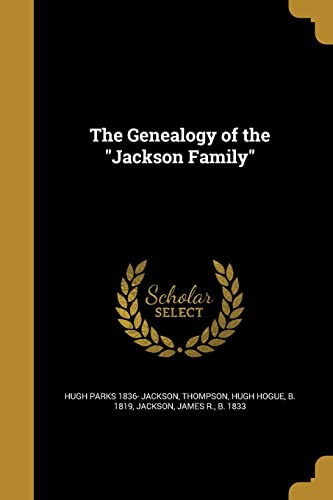 9781362293750: The Genealogy of the "Jackson Family"