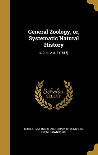 9781362350668: General Zoology, or, Systematic Natural History; v. 9, pt. 2, c. 2 (1815)