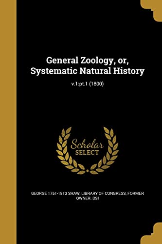 9781362351078: General Zoology, or, Systematic Natural History; v.1: pt.1 (1800)