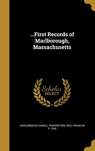 9781362359227: ...First Records of Marlborough, Massachusetts