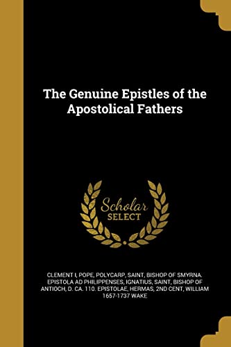 9781362613107: The Genuine Epistles of the Apostolical Fathers
