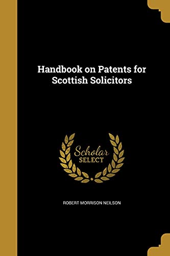 Beispielbild fr Handbook on Patents for Scottish Solicitors zum Verkauf von WorldofBooks