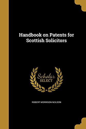 9781362684060: Handbook on Patents for Scottish Solicitors