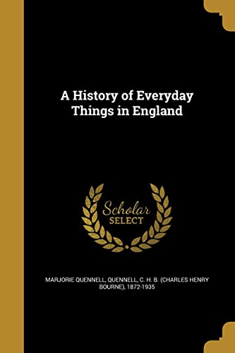 9781362822035: A History of Everyday Things in England