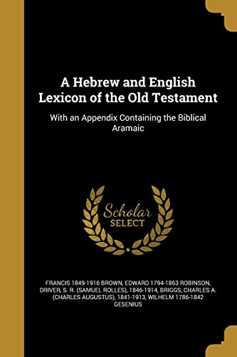Beispielbild fr A Hebrew and English Lexicon of the Old Testament zum Verkauf von Better World Books
