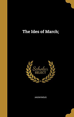 9781362892809: IDES OF MARCH