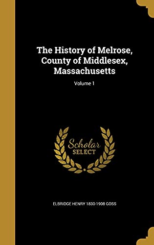 9781362976325: HIST OF MELROSE COUNTY OF MIDD