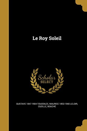 9781362981633: Le Roy Soleil