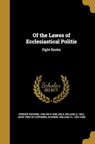 9781363176557: Of the Lawes of Ecclesiastical Politie