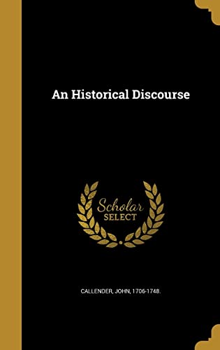 9781363179862: An Historical Discourse