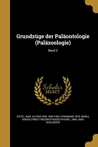 9781363211845: Grundzge der Palontologie (Palzoologie); Band 2