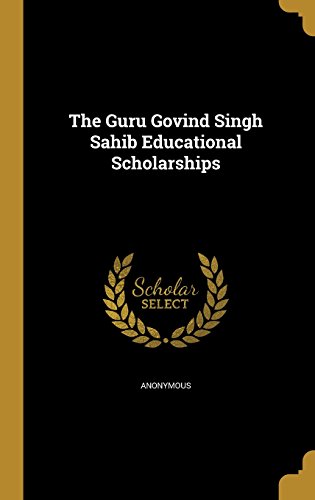 9781363267965: The Guru Govind Singh Sahib Educational Scholarships