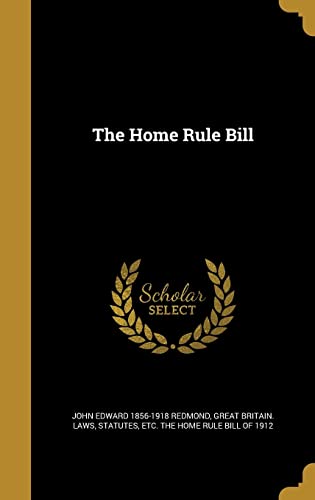 9781363269341: The Home Rule Bill