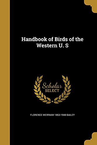9781363318742: Handbook of Birds of the Western U. S
