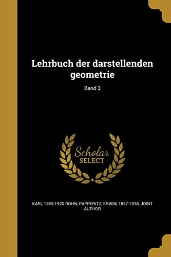 9781363363902: Lehrbuch der darstellenden geometrie; Band 3