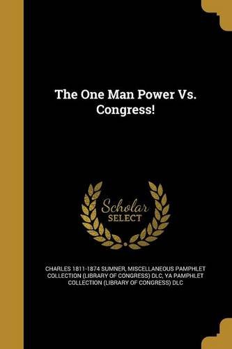 9781363367412: The One Man Power Vs. Congress!