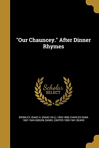 Stock image for "Our Chauncey." After Dinner Rhymes for sale by ALLBOOKS1