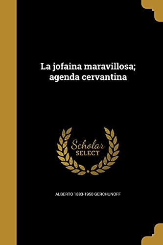 9781363581801: La jofaina maravillosa; agenda cervantina